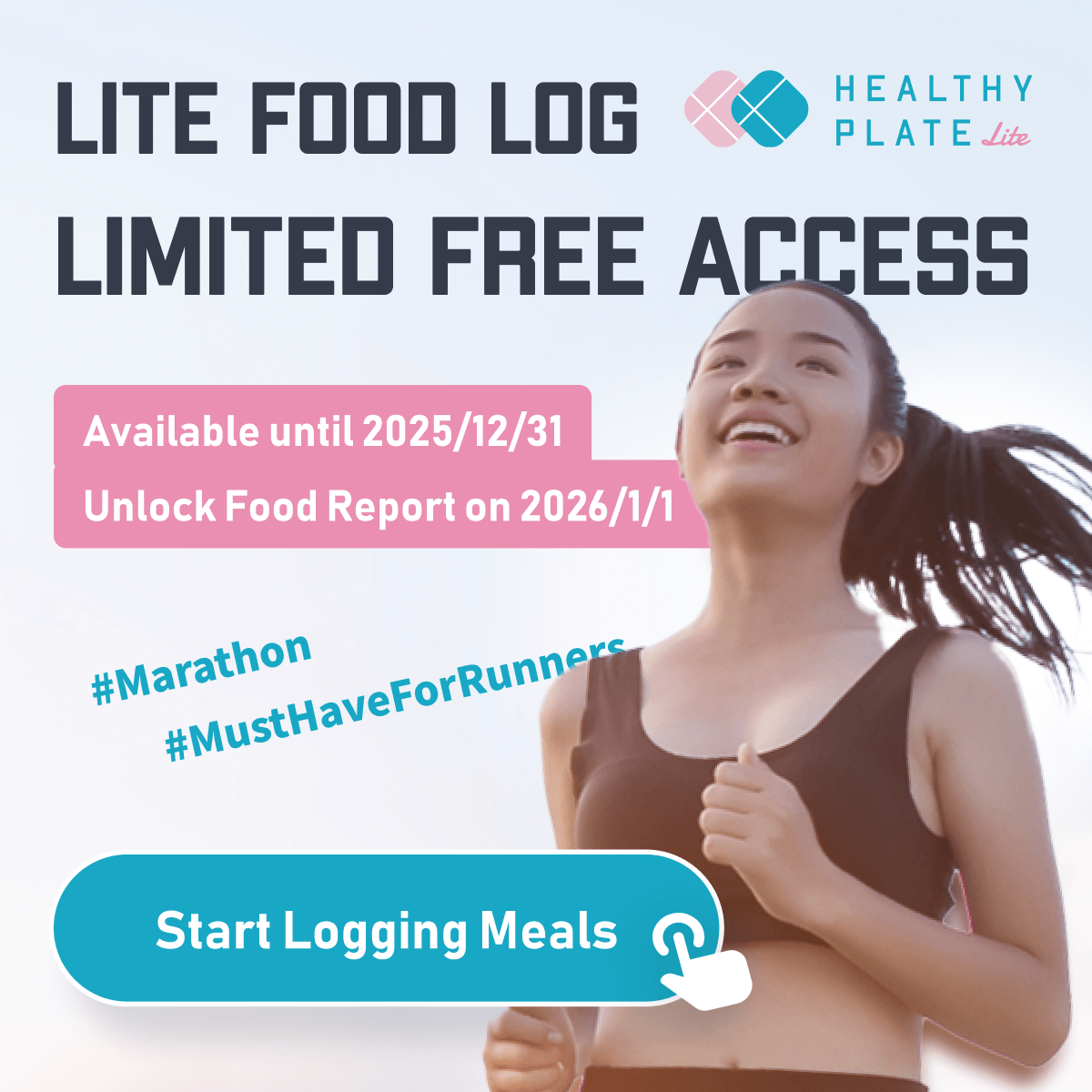 Healthy Plate Lite—— Lite Food Log, Limited Free Access，Available until 2025/12/31, Unlock Food Report on 2026/1/1. #Marathon, #MustHaveForRunners, Start Logging Meals!